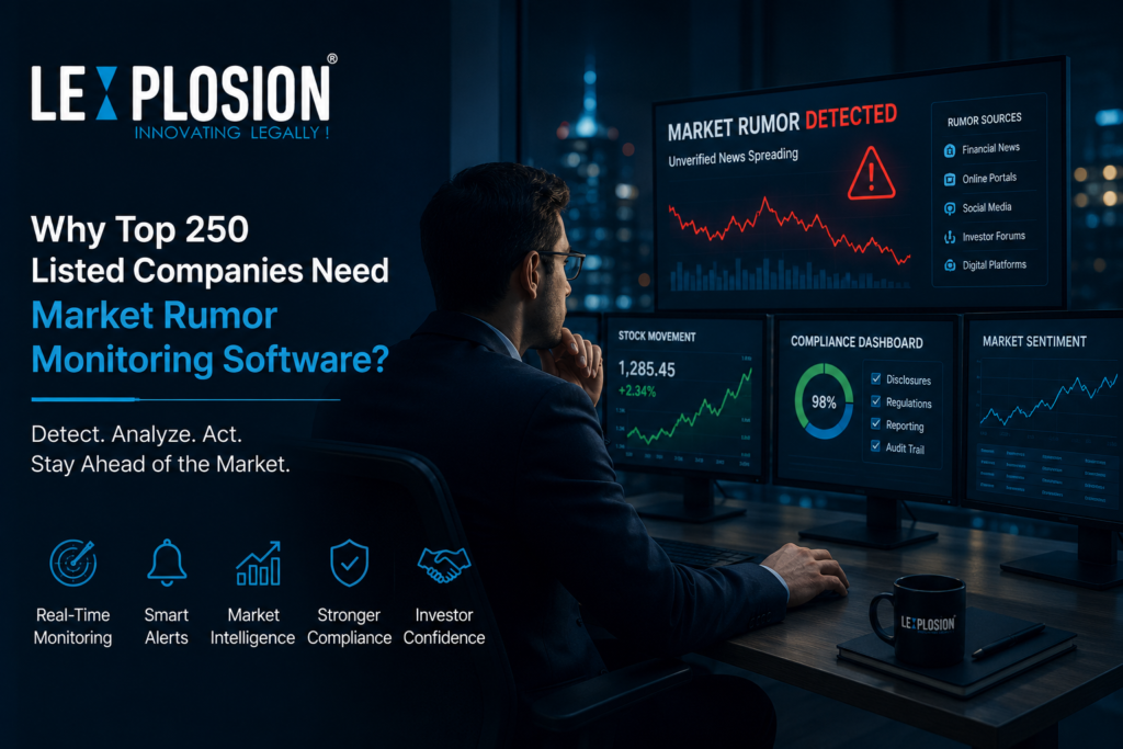 Top 250 listed companies using Lexplosion Solutions market rumor monitoring software for real-time market intelligence and SEBI compliance.